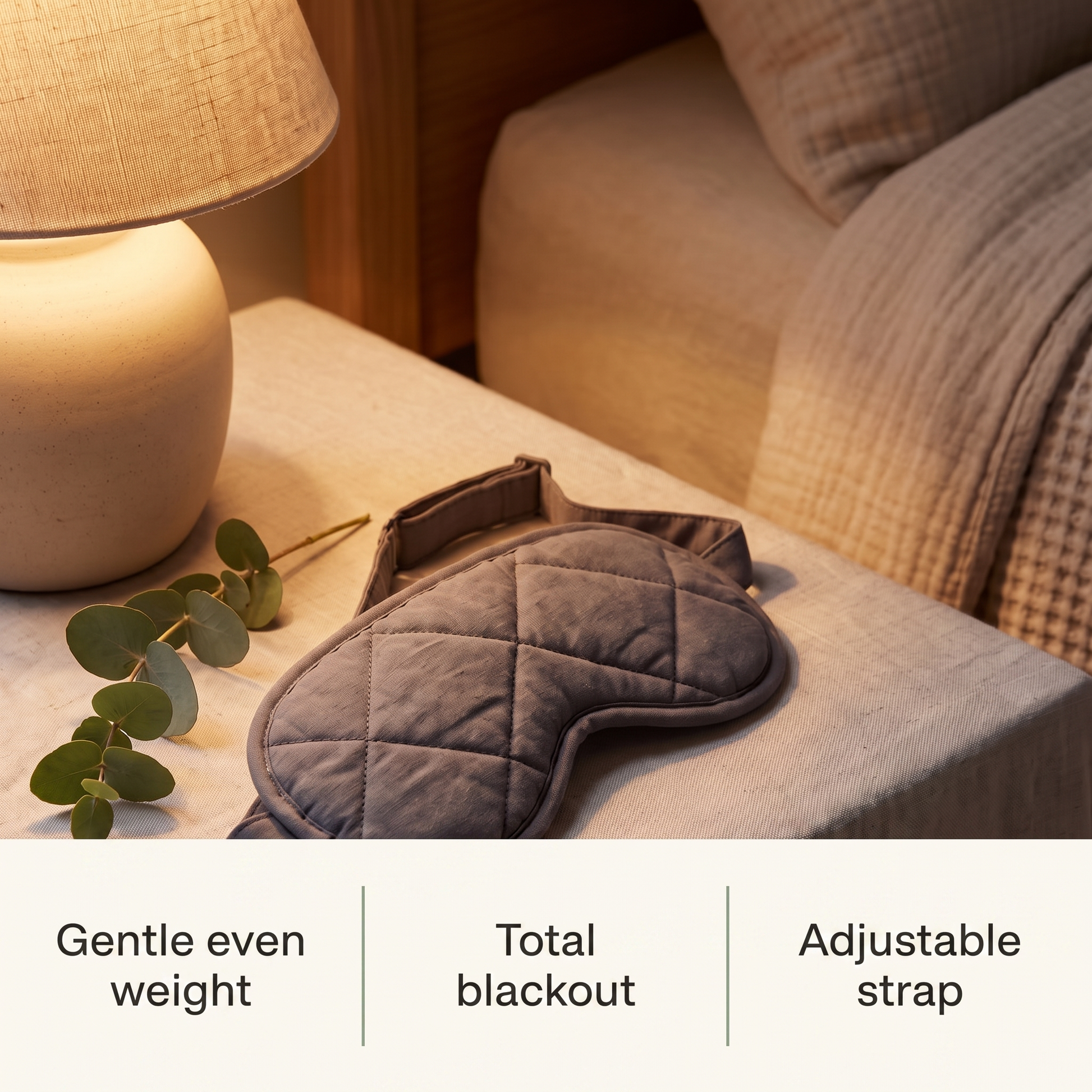 Weighted sleep mask features: gentle even weight, total blackout, adjustable strap